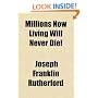 Millions Now Living Will Never Die!