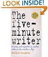 The Five-Minute Writer: Exercise and inspiration in creative writing in five minutes a day