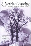Outsiders Together : Virginia And Leonard Woolf