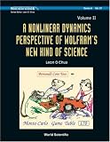 A Nonlinear Dynamics Perspective Wolfram's New Kind of Science, Vol. 2 (World Scientific Series on Nonlinear Science: Series A)
