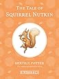 The Tale of Squirrel Nutkin (Peter Rabbit)