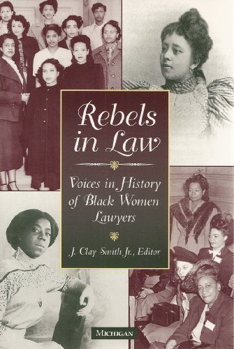 rebels in law voices in history of black women lawyers