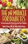 The pH Miracle for Diabetes: The Revolutionary Diet Plan for Type 1 and Type 2 Diabetics