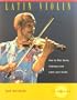 Latin Violin: How to Play Salsa, Charanga and Latin Jazz Violin