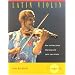 Latin Violin: How to Play Salsa, Charanga and Latin Jazz Violin