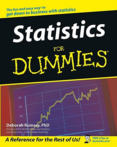 Statistics For Dummies, by Deborah J. Rumsey Statistics For Dummies, by Deborah J. Rumsey