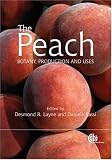 The Peach: Botany, Production and Uses (Cabi)