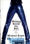 Writing Below the Belt: Conversations with Erotic Authors