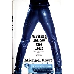 Writing Below the Belt: Conversations With Erotic Authors