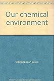 Our chemical environment