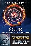 Four (De Agostini): Una scelta pu� liberarlo (Divergent Saga)
