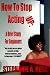 How To Stop Acting Up: A Brief Study For Beginners at Amazon: 51WLAY7dS6L._SL75_