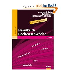 Handbuch Rechenschw�che: Lernwege, Schwierigkeiten und Hilfen bei Dyskalkulie (Beltz Handbuch)