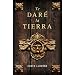 Te dare la tierra (Spanish Edition)