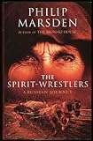 The spirit-wrestlers : a Russian journey
