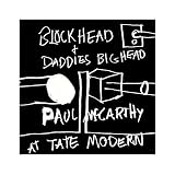 blockhead & daddies bighead - paul mccarthy at tate modern