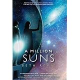 A Million Suns: An Across the Universe Novel