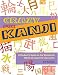 Search : Crazy for Kanji: A Student's Guide to the Wonderful World of Japanese Characters
