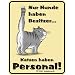 Fun-Schild - Katzen haben Personal