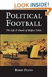 Political Football: The Life and Death of Belfast Celtic