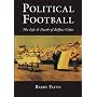 Political Football: The Life and Death of Belfast Celtic