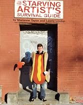 The Starving Artist's Survival Guide The Starving Artist's Survival Guide