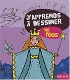 Revue Fleurus  / J'apprends à dessiner les Fées