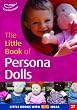 The Little Book of Persona Dolls: Little Books with Big Ideas (Little Books)