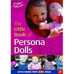 The Little Book of Persona Dolls: Little Books with Big Ideas (Little Books)