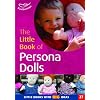 The Little Book of Persona Dolls: Little Books with Big Ideas (Little Books)