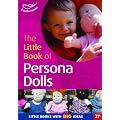 The Little Book of Persona Dolls: Little Books with Big Ideas (Little Books)