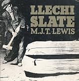 Llechi = Slate
