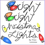 Bright, Bright Christmas Lights