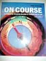 On Course: Strategies for Creating Success in College and in Life