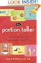 The Portion Teller: Smartsize Your Way to Permanent Weight Loss