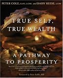 True Self, True Wealth: A Pathway to Prosperity