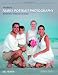 The Best of Family Portrait Photography: Professional Techniques and Images