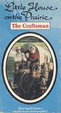 Little House on the Prairie: The Craftsman [VHS]