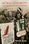 Moral Minority: The Evangelical Left in an Age of Conservatism (Politics and Culture in Modern America)