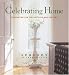 Celebrating Home: Decorating for the Holidays and Seasons (Seasons of Cannon Falls)
