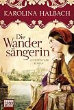 Karolina Halbach: Die Wandersängerin