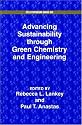 Advancing Sustainability through Green Chemistry and Engineering (Acs Symposium Series)