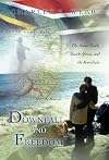 Downfall and Freedom: A Novel about the Arms Trade, South Africa, and the KwaZulu