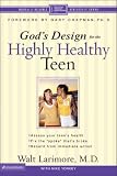 God's Design for the Highly Healthy Teen (Highly Healthy)