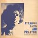 Strange Faith & Practice