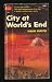 Books : CITY AT WORLD'S END: A CHILLINGLY PROPHETIC NOVEL OF SCIENCE FICTION