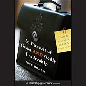 In Pursuit of Great AND Godly Leadership: Tapping the Wisdom of the World for the Kingdom of God | [Mike Bonem]