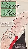Dear Alec : Guinness at 75
