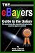 The eBayers Guide To The Galaxy B&W Edition For Ebay Web Marketing & Internet Advertising: The Must Have Ebay Marketing & Advertising Book For Buyers & Sellers