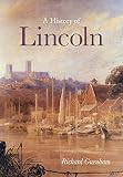 A history of Lincoln